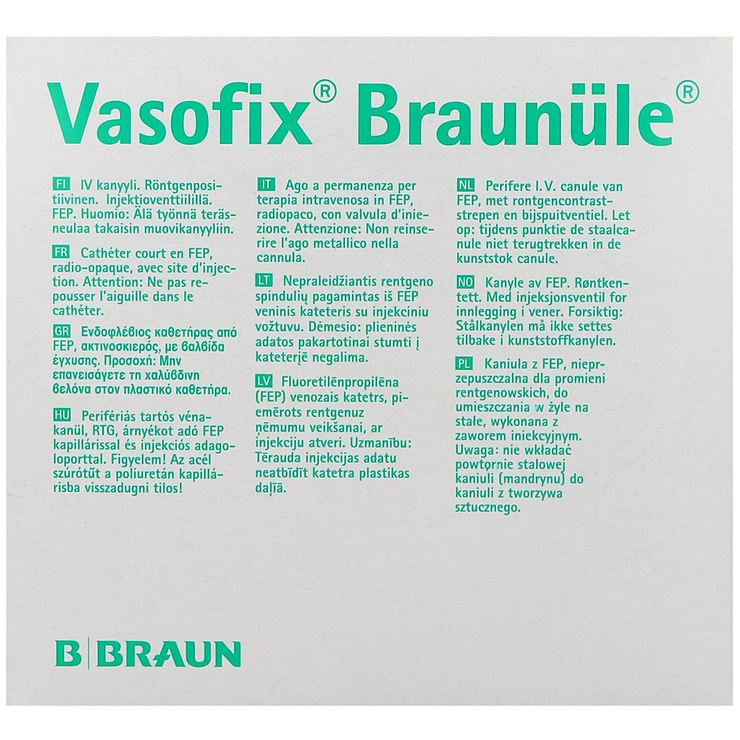 Vasofix Braunüle, Venenverweilkanülen mit Zuspritzport und FEP-Katheter